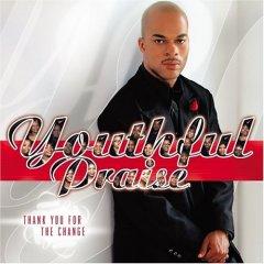 Thank You For The Change by JJ Hairston & Youthful Praise  | CD Reviews And Information | NewReleaseToday