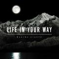 Waking Giants by Life In Your Way  | CD Reviews And Information | NewReleaseToday
