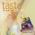 Taste and See by Peder Eide | CD Reviews And Information | NewReleaseToday