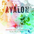 Another Time, Another Place: Timeless Christian Classics by Avalon Worship  | CD Reviews And Information | NewReleaseToday