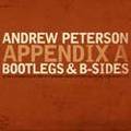 Appendix A: Bootlegs and B-Sides by Andrew Peterson | CD Reviews And Information | NewReleaseToday