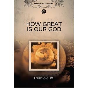 How Great Is Our God DVD by Louie Giglio | CD Reviews And Information | NewReleaseToday