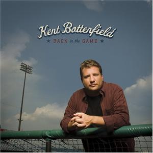 Back in the Game by Kent Bottenfield | CD Reviews And Information | NewReleaseToday