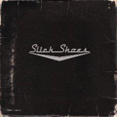 Slick Shoes by Slick Shoes  | CD Reviews And Information | NewReleaseToday