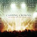 The Altar And The Door Live CD/DVD by Casting Crowns  | CD Reviews And Information | NewReleaseToday