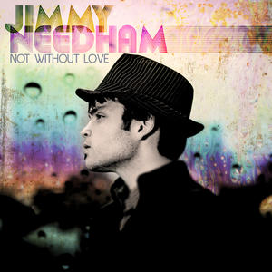 Not Without Love by Jimmy | CD Reviews And Information | NewReleaseToday