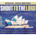 Shout To The Lord: Special Gold Edition by Hillsong Worship  | CD Reviews And Information | NewReleaseToday