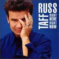 Right Here Right Now by Russ Taff | CD Reviews And Information | NewReleaseToday