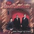 Stage Of Grace by Booth Brothers  | CD Reviews And Information | NewReleaseToday