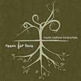 Roots Before Branches- Single by Room For Two  | CD Reviews And Information | NewReleaseToday