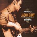 Live Volume One: Hoping by Jason Gray | CD Reviews And Information | NewReleaseToday