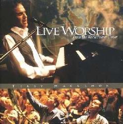 Live Worship: FromThe World Prayer Center by Terry MacAlmon | CD Reviews And Information | NewReleaseToday