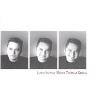 More Than A Song by Josh Lopez | CD Reviews And Information | NewReleaseToday