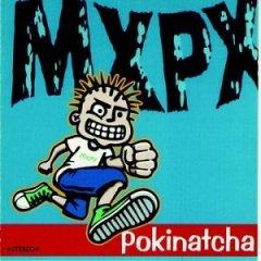 Pokinatcha by MxPx | CD Reviews And Information | NewReleaseToday