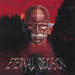 Eternal Decision by Eternal Decison  | CD Reviews And Information | NewReleaseToday