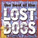 The Best Of The Lost Dogs by Lost Dogs  | CD Reviews And Information | NewReleaseToday