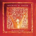Worship by Michael W. Smith | CD Reviews And Information | NewReleaseToday