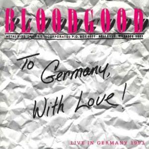 To Germany With Love by Bloodgood | CD Reviews And Information | NewReleaseToday