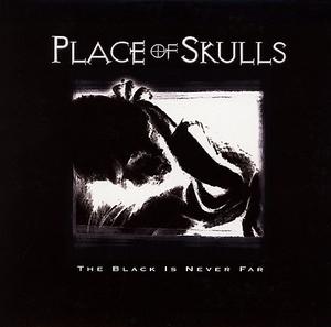 The Black Is Never Far by Place Of Skulls | CD Reviews And Information | NewReleaseToday