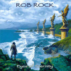 Eyes Of Eternity by Rob Rock | CD Reviews And Information | NewReleaseToday