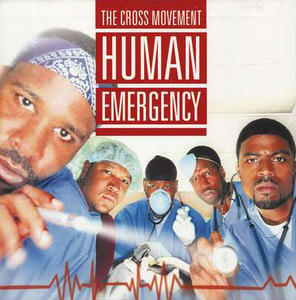 Human Emergency by Cross Movement  | CD Reviews And Information | NewReleaseToday