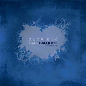 Glorieux by Paul Baloche | CD Reviews And Information | NewReleaseToday