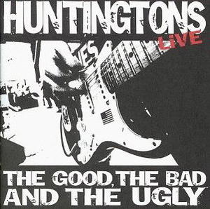 The Good, The Bad And The Ugly by The Huntingtons  | CD Reviews And Information | NewReleaseToday
