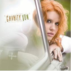 Charity Von by Charity Von | CD Reviews And Information | NewReleaseToday