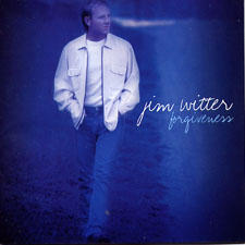 Forgiveness by Jim Witter | CD Reviews And Information | NewReleaseToday