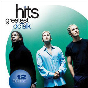 Greatest Hits (2008) by DC Talk  | CD Reviews And Information | NewReleaseToday