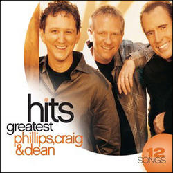 Greatest Hits (2008) by Phillips, Craig and Dean  | CD Reviews And Information | NewReleaseToday