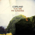 You Are My Sunshine by Copeland  | CD Reviews And Information | NewReleaseToday