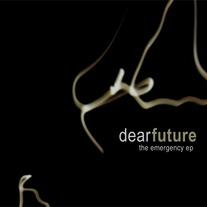 The Emergency EP by Dear Future  | CD Reviews And Information | NewReleaseToday