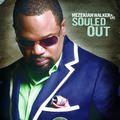 Souled Out by Hezekiah Walker | CD Reviews And Information | NewReleaseToday