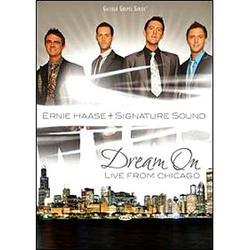 Dream On DVD by Ernie Haase and Signature Sound  | CD Reviews And Information | NewReleaseToday