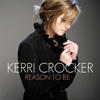 Reason to Be by Kerri Crocker | CD Reviews And Information | NewReleaseToday
