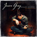 Acoustic Storytime by Jason Gray | CD Reviews And Information | NewReleaseToday