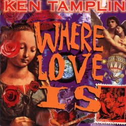 Where Love Is by Ken Tamplin | CD Reviews And Information | NewReleaseToday
