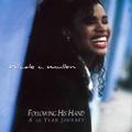 Following His Hand: A Ten Year Journey by Nicole C. Mullen | CD Reviews And Information | NewReleaseToday