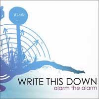 Alarm the Alarm by Write This Down  | CD Reviews And Information | NewReleaseToday