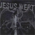 Sick City EP by Jesus Wept  | CD Reviews And Information | NewReleaseToday