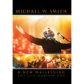A New Hallelujah DVD by Michael W. Smith | CD Reviews And Information | NewReleaseToday