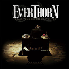 O' Cain Your Brother Loves You So by EVERTHORN  | CD Reviews And Information | NewReleaseToday