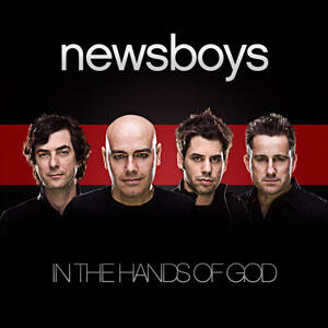 In The Hands of God by Newsboys | CD Reviews And Information | NewReleaseToday