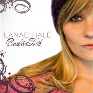 Back & Forth by Lanae' | CD Reviews And Information | NewReleaseToday