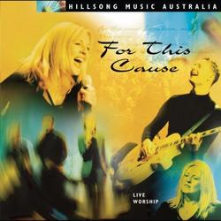 For This Cause by Hillsong Music Australia  | CD Reviews And Information | NewReleaseToday
