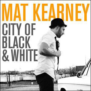 City Of Black & White by Mat Kearney | CD Reviews And Information | NewReleaseToday