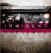 Imminent Presence by Dan Ryker | CD Reviews And Information | NewReleaseToday