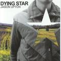 Dying Star by Jason Upton | CD Reviews And Information | NewReleaseToday