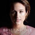 The Lost Get Found by Britt Nicole | CD Reviews And Information | NewReleaseToday